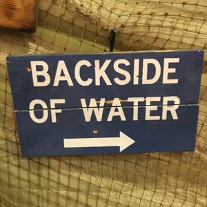 Backside of Water -- Disneyland Inspired sign -- Real wood