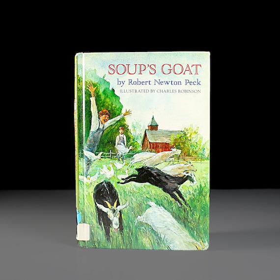 Children's Hardcover Book, Soup's Goat, Robert Newton Peck, First Edition, Humor, Vermont, Fiction, Ex-Library Book