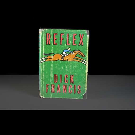 Reflex by Dick Francis Hardcover Mystery Novel with Dust Jacket, Horse Racing Crime Story