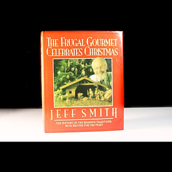 Cookbook, The Frugal Gourmet Celebrates Christmas, Jeff Smith, First Edition, Reference Book, Illustrated, Color Photos