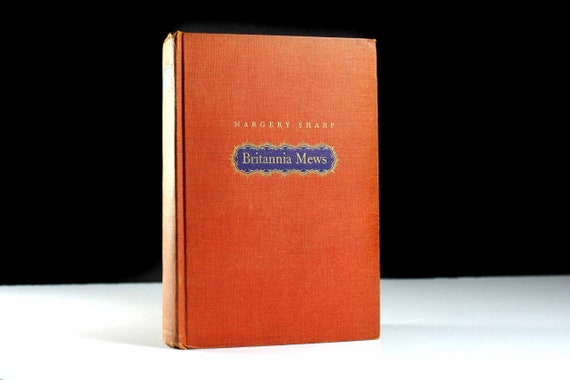 1946 Hardcover Book, Britannia Mews, Margery Sharp, First Edition, Literature, Fiction, Novel