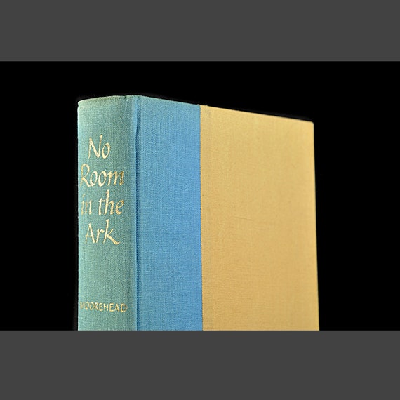 Hardcover Book, No Room in the Ark, Alan Moorehead, First Edition, Historical, African Travel, History, Illustrated