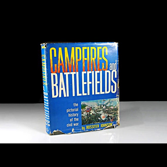 1967 Hardcover Book, Campfires and Battlefields, Coffee Table Book, Non-Fiction, Illustrated, Civil War History