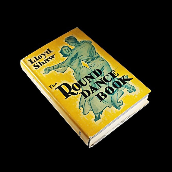 Hardcover Book, The Round Dance Book, Lloyd Shaw, Non-Fiction, Reference, Illustrated, Dancing