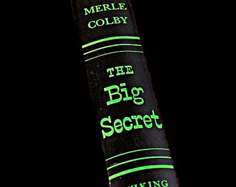 1949 Hardcover Book, The Big Secret, Merle Colby, No Dust Jacket, Political Intrigue, Atomic Research Fiction, Mystery