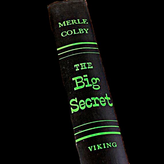 1949 Hardcover Book, The Big Secret, Merle Colby, No Dust Jacket, Political Intrigue, Atomic Research Fiction, Mystery