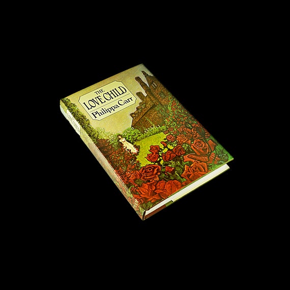 Hardcover Book, The Love Child, Philippa Carr, Mystery, Novel, Historical Fiction, Literature, Suspense, Romance