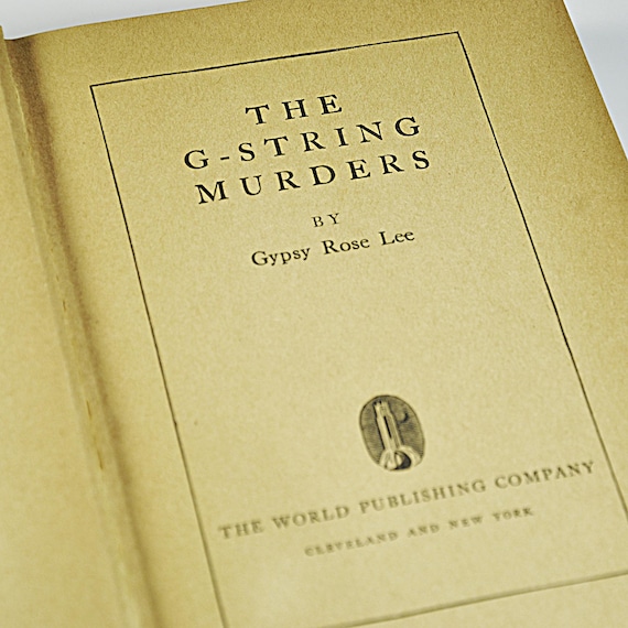 The G-String Murders by Gypsy Rose Lee – 1944 Tower Books Edition – Vintage Pulp Mystery, Burlesque Crime Novel, No Dust Jacket
