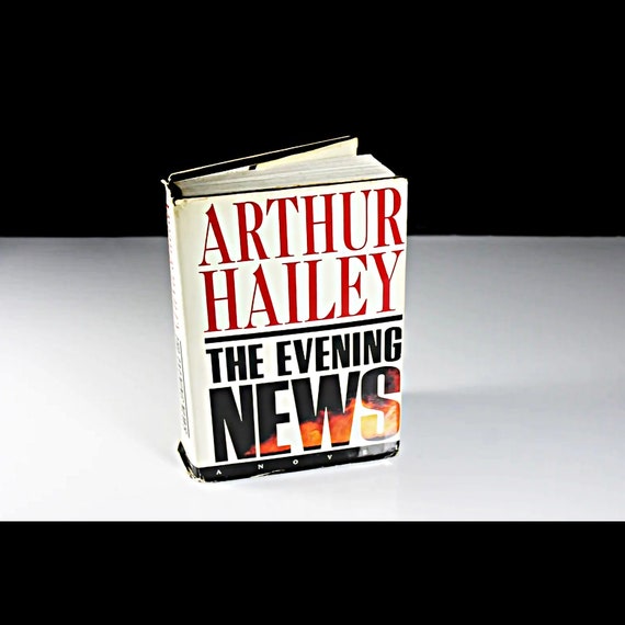 The Evening News, Arthur Hailey, Novel, Thriller, Suspense, Fiction, 1990 Hardcover Book