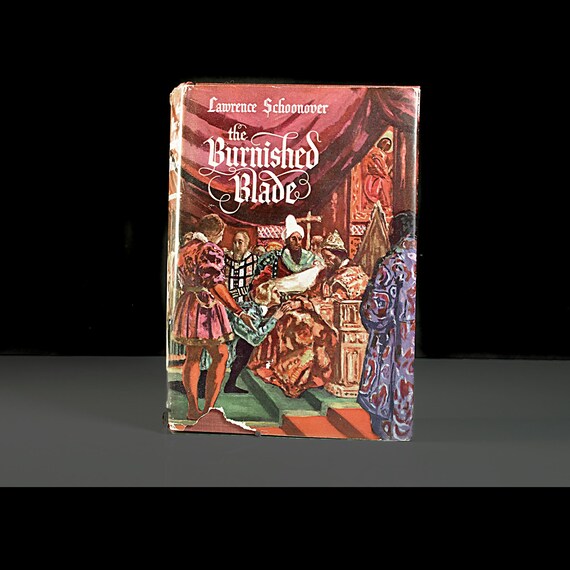 Vintage 1948 The Burnished Blade by Lawrence Schoonover, Book Club Edition, Historical Fiction
