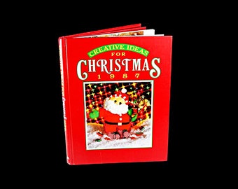 Hardcover Book, Creative Ideas for Christmas 1987, Nancy Fritzpatrick, Reference Book, Illustrated, Crafts, Collectible