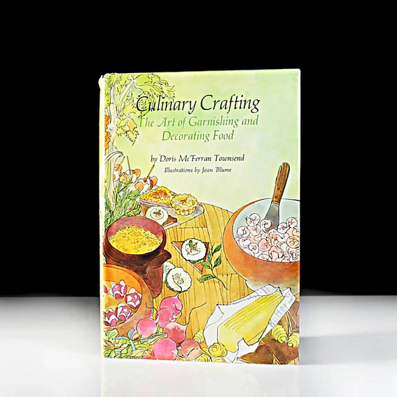 Cookbook, Culinary Crafting, Doris McFerran Townsend, Reference Book, Illustrated, Recipes, Collectible
