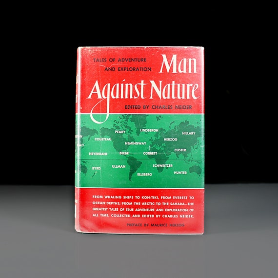 Hardcover Book, Man Against Nature, Charles Neider, Non-Fiction, History, Ex-Library Book, Historical Facts, Eyewitness Accounts