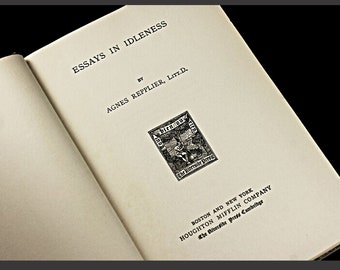 Antique Hardcover Book, Essays In Idleness, Agnes Repplier, Writing, Essays, Nonfiction
