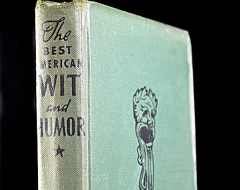 The Best American Witz und Humor - Herausgegeben von JB Mussey - Tower Books 6.Druck, Wartime Edition - Buch 1943