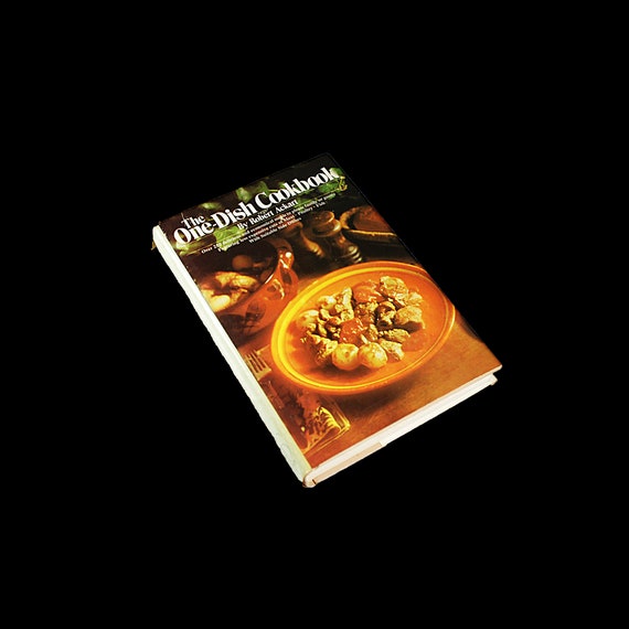 The One-Dish Cookbook, Robert Ackart, Reference Book, Recipes, First Edition
