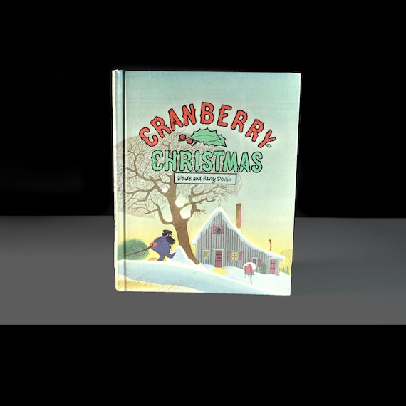 Vintage Children's Book, Cranberry Christmas by Wende & Harry Devlin, First Edition