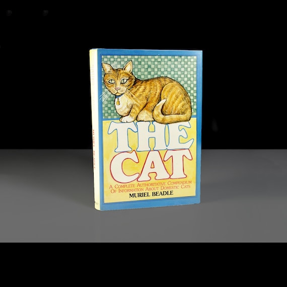 The Cat by Muriel Beadle Hardcover Book | Illustrated Cat History Biology and Behavior