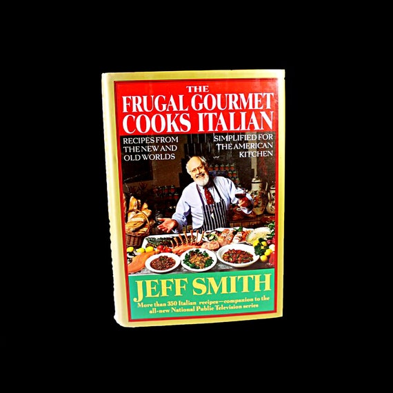 Cookbook, The Frugal Gourmet Cooks Italian, Jeff Smith, Reference Book, Recipes, Illustrated