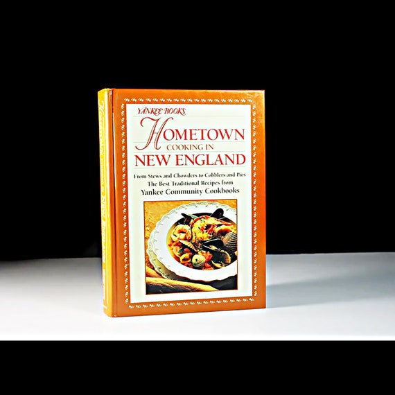 Cookbook, Hometown Cooking in New England, First Edition, Hardcover, Reference Book, Illustrated, 400 Recipes