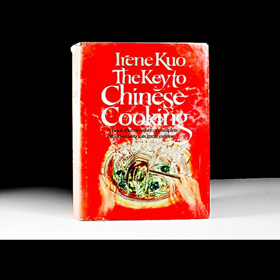 Cookbook, The Key to Chinese Cooking, Irene Kuo, First Edition, Reference Book, Illustrated, Recipes, Collectible