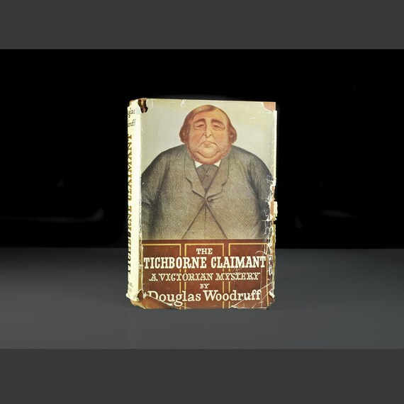 The Tichborne Claimant: A Victorian Mystery by Douglas Woodruff - True Crime Book, First Edition