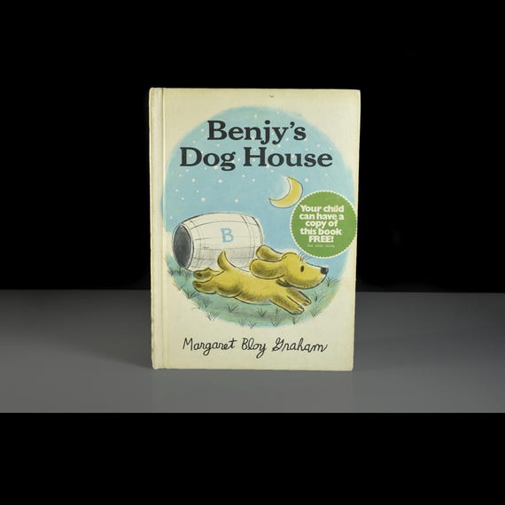 Benjy’s Dog House by Margaret Bloy Graham, Weekly Reader Children’s Book Club Edition