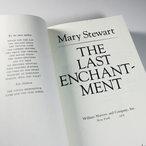 Hardcover Book, The Last Enchantment, Mary Stewart, First Edition, First Printing, Novel, Fantasy, Romance, King Arthur, Camelot image 3