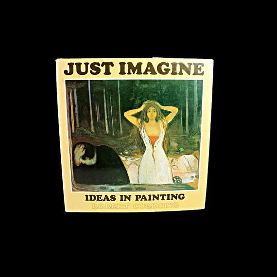 Hardcover Book, Just Imagine, Robert Cumming, First Edition, Reference, Art, Non-Fiction, Illustrated