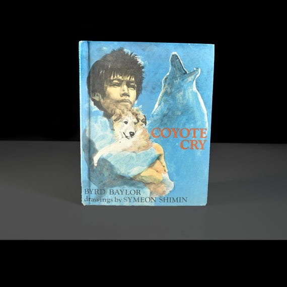 Childrens Book, Coyote Cry by Byrd Baylor, Weekly Reader Hardcover