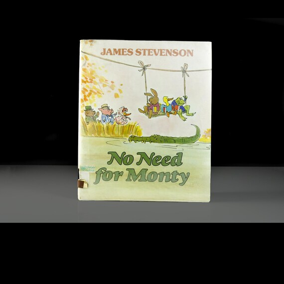 No Need for Monty by James Stevenson - First Edition - Ex-Library Copy - Illustrated Children's Book