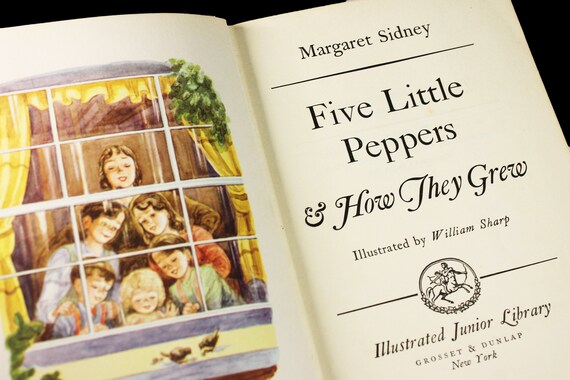 Hardcover Book, Five Little Peppers and How They Grew, Margaret Sidney, Young Adult, Literature, Fiction, Illustrated