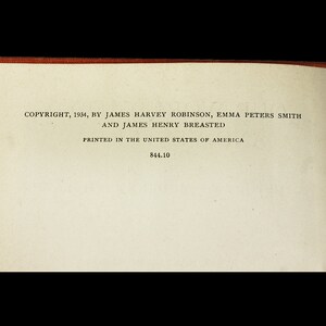 May include: A black and white page with the text "COPYRIGHT, 1934, BY JAMES HARVEY ROBINSON, EMMA PETERS SMITH AND JAMES HENRY BREASTED PRINTED IN THE UNITED STATES OF AMERICA 844.10"