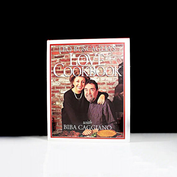 Cookbook, Leo Buscaglia's Love Cookbook, Reference Book, Illustrated, Color Photos