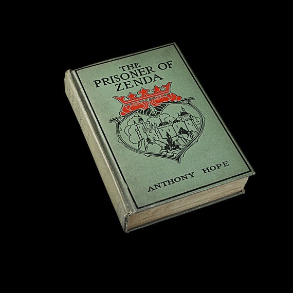 Antique Hardcover Book, The Prisoner of Zenda, Anthony Hope, Fiction, Literature, Romance, Adventure Novel