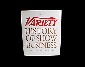 Hardcover Book, The Variety History Of Show Business, First Edition, Non-Fiction, Entertainment History, Illustrated