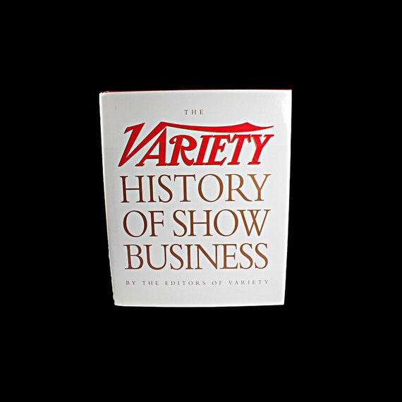 Hardcover Book, The Variety History Of Show Business, First Edition, Non-Fiction, Entertainment History, Illustrated