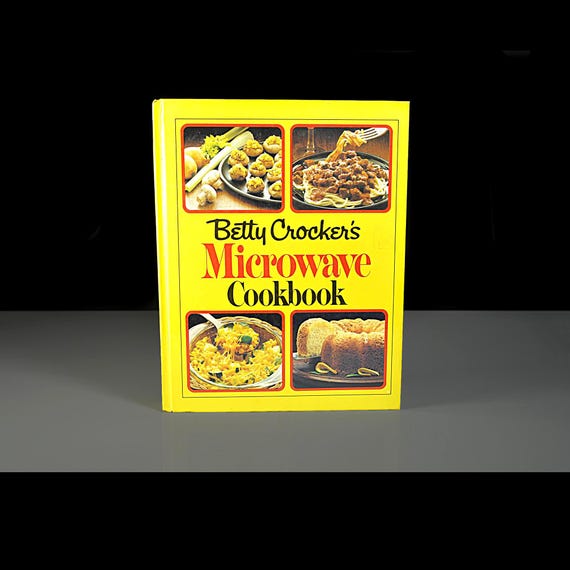 Betty Crocker Microwave Cookbook, First Edition, Recipes