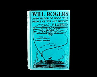 Hardcover Book, Will Rogers, P. J. O'Brien, First Edition, Biography, Reference, Illustrated