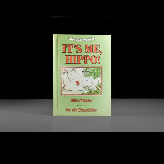 It’s Me, Hippo! by Mike Thaler - Weekly Reader I Can Read Book - First Edition Early Reader Classic
