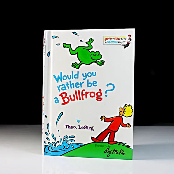Children's Hardcover Book, Would You Rather Be A Bullfrog, Theo. LeSieg (Dr Seuss), Fiction, Classic, Rhyming, Picture Book