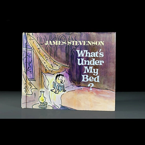 Children's Hardcover Book, What's Under My Bed, James Stevenson, Fiction, Illustrated, Collectible, First Edition