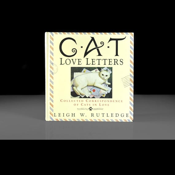 Cat Love Letters by Leigh W. Rutledge, Illustrated, Cat Stories