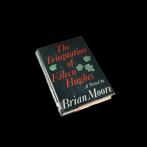 The Temptation of Eileen Hughes by Brian Moore - Ex‐Library Hardcover with Dust Jacket