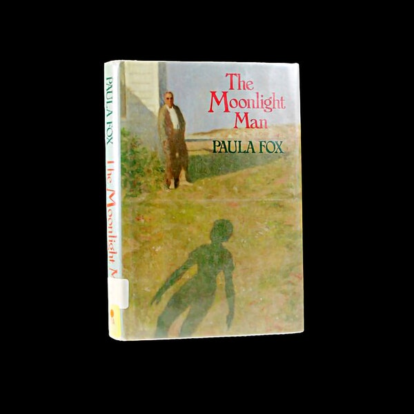 Hardcover Book, The Moonlight Man, Paula Fox, First Edition, Juvenile Fiction, Social Themes, Nova Scotia