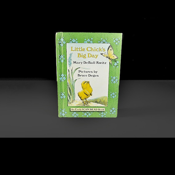 Little Chick's Big Day by Mary DeBall Kwitz - Weekly Reader Edition - Early I Can Read Book