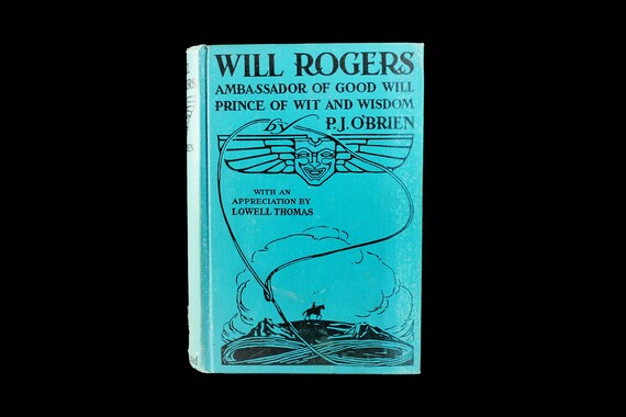 Hardcover Book, Will Rogers, P. J. O'Brien, First Edition, Biography, Reference, Illustrated