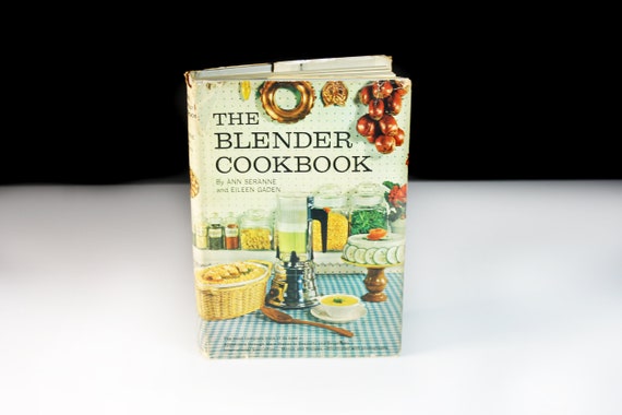 Cookbook, The Blender Cookbook, Ann Seranne, Reference Book, Illustrated, Recipes, Collectible