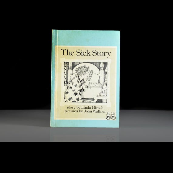 Weekly Reader Children’s Book, The Sick Story by Linda Hirsch