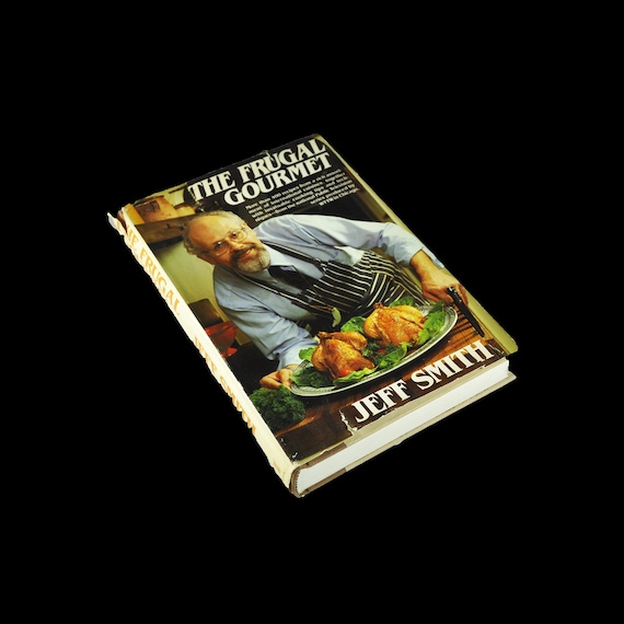 The Frugal Gourmet Cookbook by Jeff Smith, 1984 Hardcover with Dust Jacket